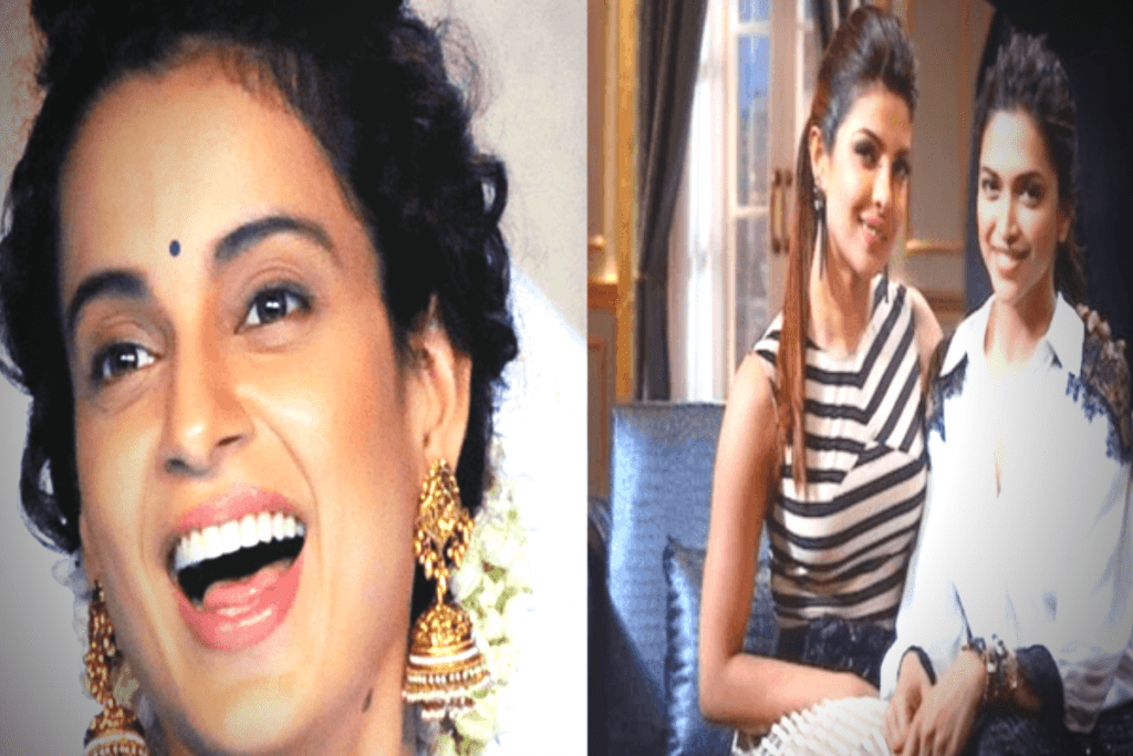 Kangana Ranaut Calls Deepika Padukone And Priyanka Chopra Stupid