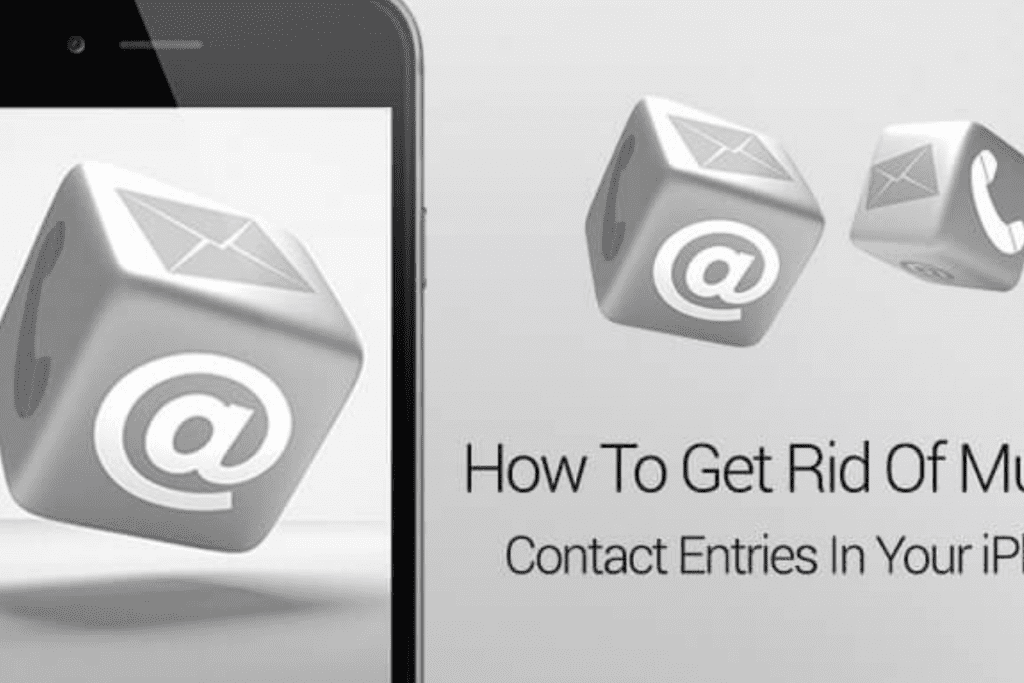 How To Get Rid Of Multiple Contact Entries In Your iPhone