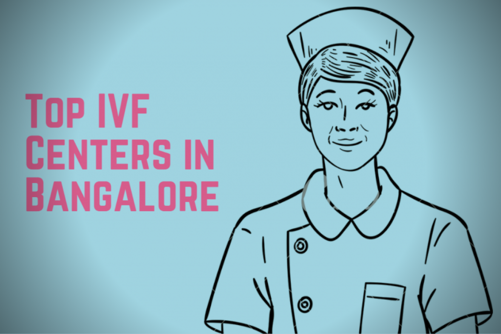 Top IVF Centers Vinsfertility and 3 More Male and Female Fertility Centers In Bangalore