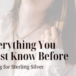 Everything You Must Know Before Opting for Sterling Silver Jewellery