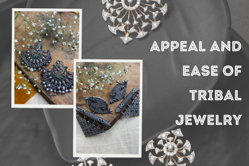 Appeal and Ease of Tribal Jewelry