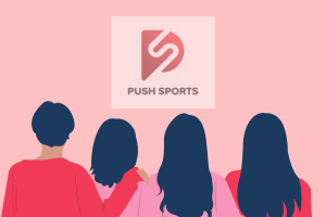 Puru Singh:Push Sports Entirely focuses upon growth of Women and Girls’